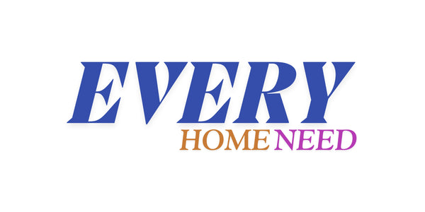 Every Home Need